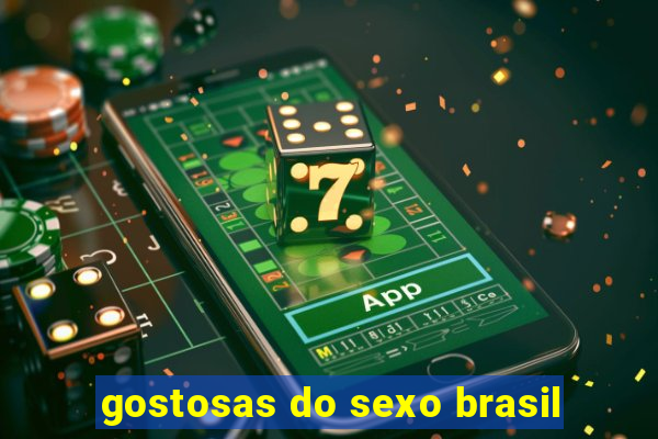 gostosas do sexo brasil